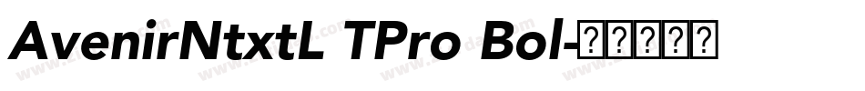 AvenirNtxtL TPro Bol字体转换